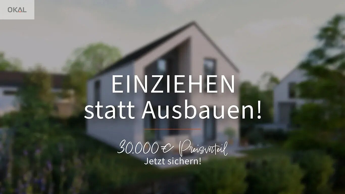 Bad Liebenzell: Okal PUR 02  EINZIEHEN statt AUSBAUEN in Bad- Liebenzell "inkl. Grundstück"   